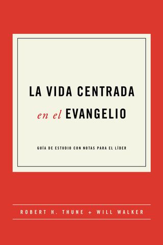 Portada de La vida centrada en el evangelio